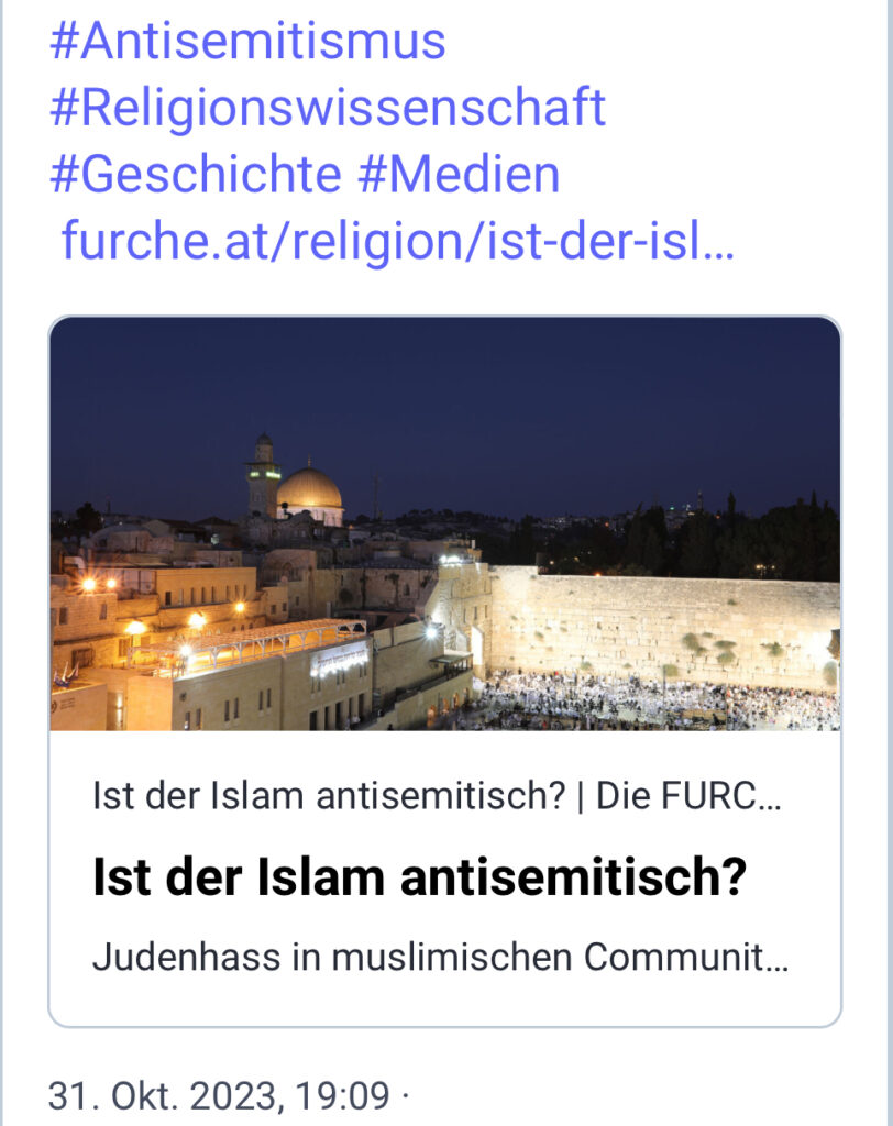 Screenshot von der Mastodon-Verlinkung zum Furche-Artikel "Ist der Islam antisemitisch?", mit einem Foto von Klagemauer und Felsendom-Panorma in Jerusalem.