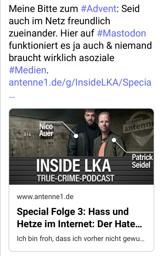 Screenshot eines Mastodon-Posts zum True-Crime-Podcast Inside LKA von Antenne 1 mit einem Foto von Nico Auer und Patrick Seidel. Link führt zur Podcast-Folge "Hass und Hetze im Internet" mit Dr. Michael Blume